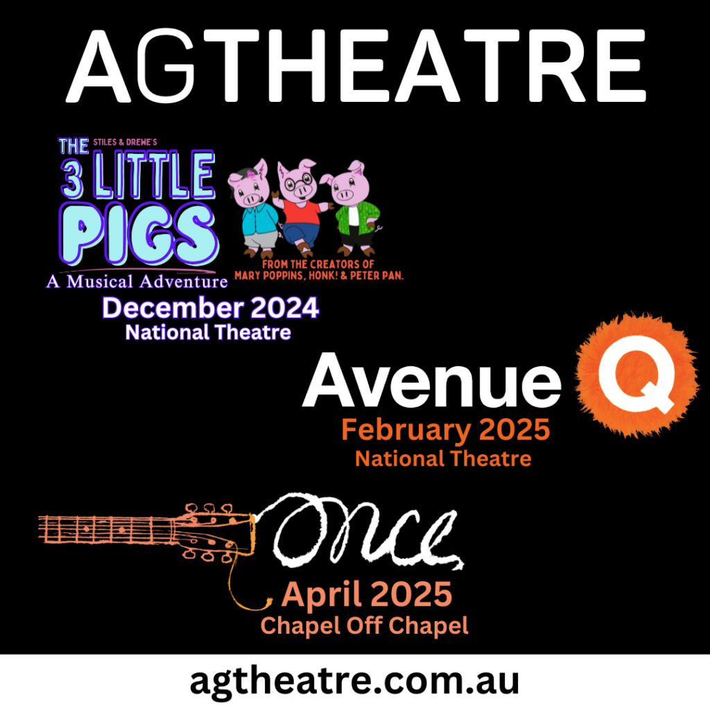 Musicals, The 3 Little Pigs, Avenue Q and Once